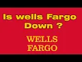 Wells Fargo mobile app not working