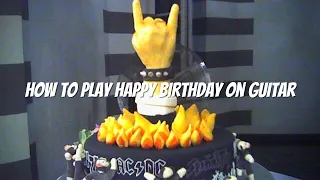 how to play happy birthday on guitar rock style