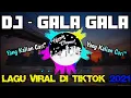 Download Lagu DJ - GALA GALA REMIX VIRAL FULL BASS | DJ KU RINDU GAYAMU KETIKA BERCANDA