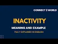What Does inactivity Means Meanings And Definitions With inactivity in ENGLISH