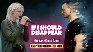if i should disappear emily armstrong u0026 chester bennington emotional duet linkin park inspired 
