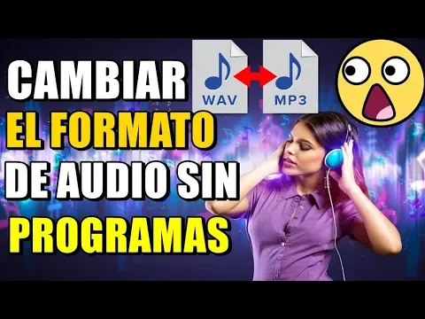 Download MP3 CAMBIAR EL ARCHIVO DE AUDIO A OTROS FORMATOS (MP3,WAV, WMA,FLAC) SIN PROGRAMAS 2019