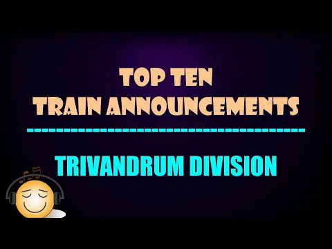 Download MP3 Most Beautiful Train Announcements of Trivandrum Division