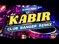 Download Lagu CLUB BANGER REMIX 2024 - [ KABIR ] - (DJ SUAY REMIX FT. SHAIRA)