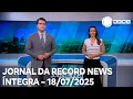 Download Lagu Jornal da Record News - 18/07/2025