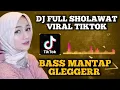 Download Lagu FULL DJ SHOLAWAT VIRAL TIKTOK || BASS MANTAP GLEGGERR || 2023