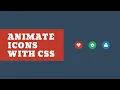 Animate Icons with CSS