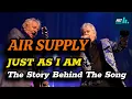 Download Lagu Air Supply - Just As I Am - Het verhaal achter het lied