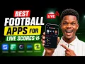 Best Football Apps for Live Scores Track Live Football Matches