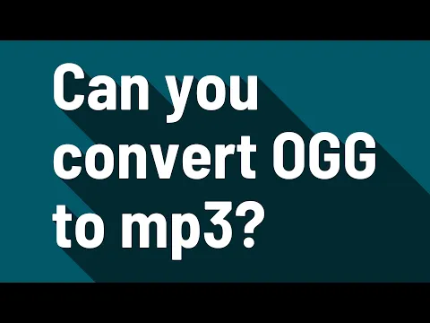 Download MP3 Can you convert OGG to mp3?