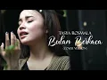 Download Lagu Tasya Rosmala - Bulan Berkaca I Cover Version
