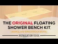 The Original Floating Shower Bench Kit with Orange Waterproof Board - Installation Guide