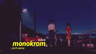 Download Tulus - Monokrom (Lo-Fi Remix Version) MP3