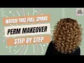 Watch This Full Spiral Perm Makeover Step-by-Step Perm Tutorial Curl Care Tips