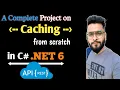 A Complete Project on Caching in NET Web API from scratch In-Memory-Caching in C