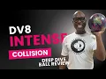 WE Made a Change Did You Catch It DV8 Intense Collision Ball Review