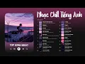 Download Lagu Những Bài Hát Acoustic Tiếng Anh Nổi Tiếng Trên Spotify | Nhạc English Chill Tik Tok Nhẹ Nhàng