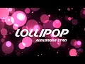 Download Lagu Alexandra Stan - Lollipop (Lyrics) 4k