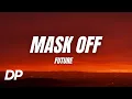 Future - Mask Off (Slowed + Reverb)