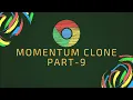 EP95 Chrome extension development Tutorial Part 32 Momentum Clone Part 9