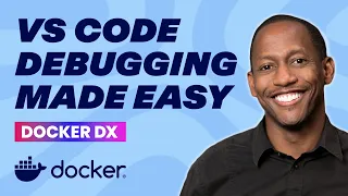 Debugging Made Easy in VS Code with Docker DX Docker Tutorial