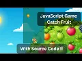 JavaScript Game Catch Fruit