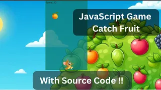 JavaScript Game Catch Fruit