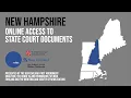 New Hampshire Online Access to State Court Documents