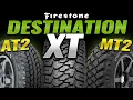 Firestone Destination XT AT2 MT2 Tires Comparison