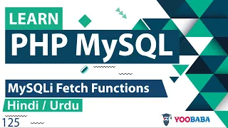 PHP MySQLi Fetch Functions Tutorial in Hindi Urdu