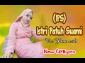 Download Lagu IPS _ Istri Patuh Suami, voc. Fatma Azida. Nyesss di hati