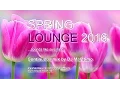 Download Lagu DJ Maretimo - Spring Lounge 2016 (Full Album) HD, chill sounds like sunshine