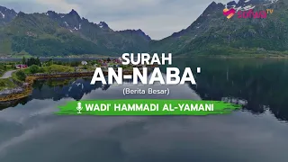  juz 30 bacaan merdu surah an naba wadi hammadi al yamani