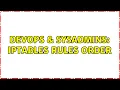 DevOps SysAdmins Iptables rules order
