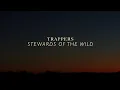 Trappers Stewards of the Wild presented by the Vermont Trappers Association
