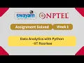 Data Analytics with Python Week 1 NPTEL ANSWERS 2025 NPTEL 2025