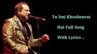 lyrics tu itni khoobsurat hai rahat fateh ali khan shadab akhtar barkhaa 