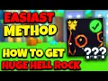Do This for GET HUGE Hell Rock EASY METHOD in Pet Simulator X