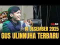Lagu GUS ULINNUHA TERBARU 14 DESEMBER 2025