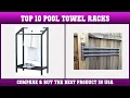 Top 10 Best Pool Towel Racks to Buy on Amazon USA Price Review