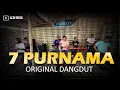 Download Lagu 7 PURNAMA ORIGINAL DANGDUT