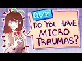 Do You Have Micro-Traumas QUIZ