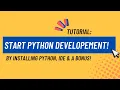 Start Python Development Install Python IDE Code A Simple Hello World Program in 5 Minutes
