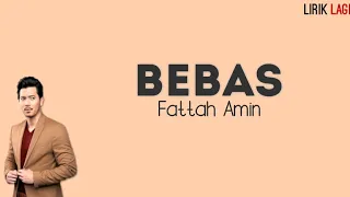 Download Fattah Amin - Bebas (Lirik) MP3