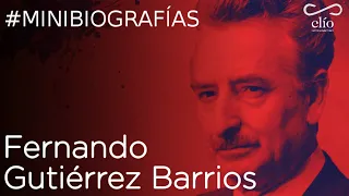 minibiography fernando guti rrez barrios
