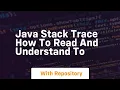 java stack trace how to read and understand to