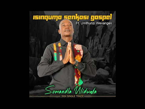 Download MP3 Somandla Ulidwala FT Umthunzi WEVANGELI