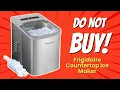 DON T BUY FRIGIDAIRE COUNTERTOP ICE MAKER BEFORE WATCHING THIS 10 REASONS