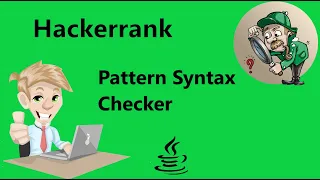 pattern syntax checker hackerrank solution in java - Java Hackerrank Java