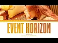 Younha (윤하) - Event Horizon (사건의 지평선) | Color Coded Lyrics _ Han/Rom/Eng